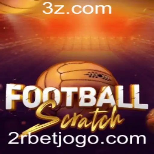 Descobrindo o Excitante Mundo do FootballScratch e 2rbet